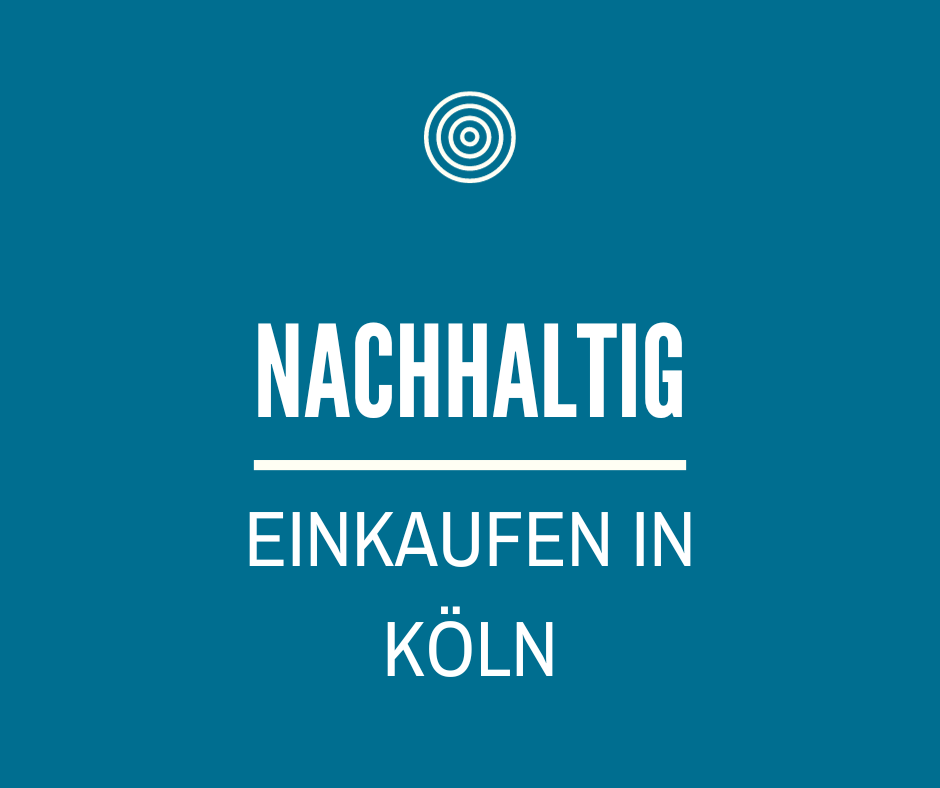Nachhaltig_Einkaufen_in_Koeln